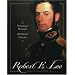 Robert E. Lee: Virginian Soldier, American Citizen