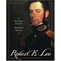 Robert E. Lee: Virginian Soldier, American Citizen