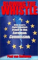 Blowing the Whistle: One Man's Fight Against Fraud in the European Commission