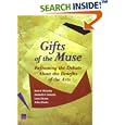 Gifts of the Muse: Reframing the Debate about the Benefits of the Arts