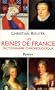 Les Reines de France : Dictionnaire chronologique
