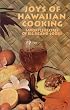 Joys of Hawaiian Cooking
