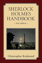 Sherlock Holmes Handbook: Second Edition