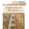 Embroidered Memories: 375 Embroidery Designs  2 Alphabets  13 Basic Stitches  For Crazy Quilts, Clothing, Accessories...