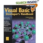 Click here to buy Visual Basic 6 Developer's Handbook by  Evangelos Petroutsos and Kevin Hough.