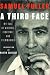 A Third Face: My Tale of Writing, Fighting, and Filmmaking