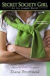 Secret Society Girl: An Ivy League Novel