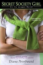 Secret Society Girl: An Ivy League Novel