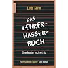 Das Lehrerhasser-Buch: Eine Mutter rechnet ab