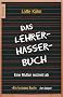 Das Lehrerhasser-Buch: Eine Mutter rechnet ab