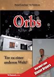 Produkt-Bild: Orbs: Tor zu einer anderen Welt?