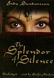 The Splendor of Silence: A Novel