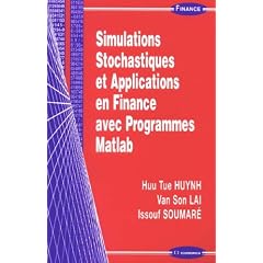 Simulation Stochastiques et Applications en Finance avec Programmes Matlab