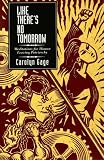 Like There's No Tomorrow: Meditations for Women Leaving Patriarchy