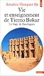 Vie et Enseignement de Tierno Bokar : Le Sage de Bandiagara
