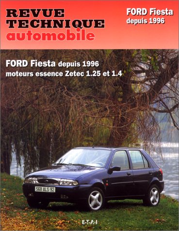 Ford Fiesta depuis 1996: Moteurs essence Zetec 1.25 et 1.4