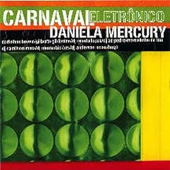  Daniela Mercury   Carnaval Eletrônico (2004)