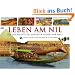 Leben am Nil: Die Geschichte des l�ngsten Flusses der Welt