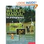 The Essential Wildlife Photography Manual