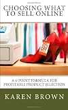 Choosing What to Sell Online: A 4-Point Formula for Profitable Product Selection