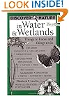 Discover Nature in Water & Wetlands: Things to Know and Things to Do (Discover Nature Series)