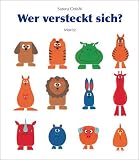 Wer versteckt sich?: Ein Bilderbuch zum genauen Hinsehen Wer versteckt sich?: Ein Bilderbuch zum genauen Hinsehen