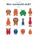 Wer versteckt sich?: Ein Bilderbuch zum genauen Hinsehen