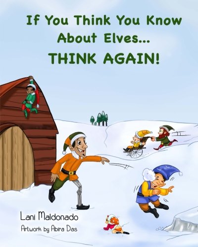 If You Think You Know About Elves...THINK AGAIN!