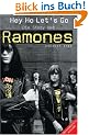 Hey Ho Let's Go - die Story der Ramones