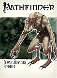 Pathfinder Chronicles: Classic Monsters Revisited (Pathfinder Chronicles Supplement)