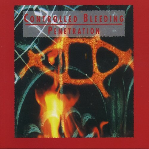 Controlled Bleeding - Penetration - Zortam Music