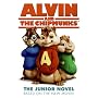Alvin and the Chipmunks: The Junior Novel (Alvin and the Chipmunks)