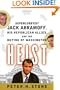 Heist: Superlobbyist Jack Abramoff, His Republican Allies, and the Buying of Washington