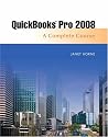 Quickbooks Pro 2008: Complete and Software Learning Package (9th Edition)
