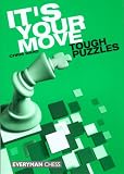 It's Your Move: Tough Puzzles (Everyman Chess) by Chris Ward