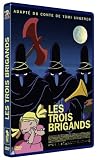 LES TROIS BRIGANDS