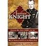 Arabian Knight: Colonel Bill Eddy USMC and the Rise of American Power in the Middle East