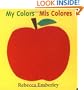My Colors/ Mis Colores (English and Spanish Edition)