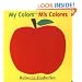 My Colors/ Mis Colores (English and Spanish Edition)