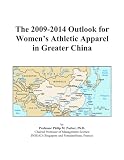 The 2009 2014 Outlook for Womens Athletic Apparel in Greater China 5155r2iuaXL. SL160 The 2009 2014 Outlook for Womens Athletic Apparel in Greater China