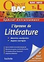 Objectif Bac - Entraînement - L'épreuve de Littérature Terminale L Bac 2012