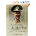 Monty's Army Commander: The Military Life and Times of General Sir Miles Dempsey