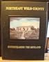 Homesteading the dryland: A history of northeast Weld County, Colorado