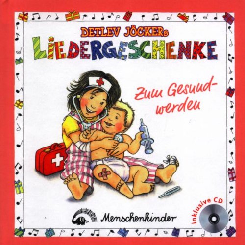 J&Ouml;CKER,DETLEV Liedergeschenke zum Gesundwerden