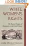 White Women's Rights: The Racial Origins of Feminism in the United States