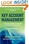 Key Account Management: Tools and Techniques for Achieving Profitable Key Supplier Status (Key Account Management: Tools & Techniques for Achieving Profitable)