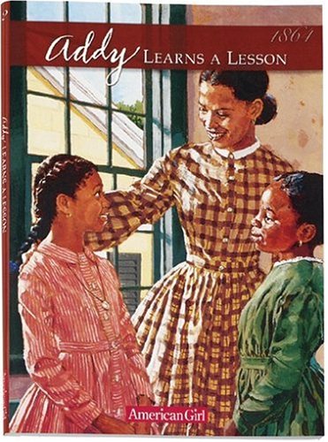 Addy Learns A Lesson: A School Story (american Girls Collection)