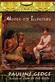 House of Illusions: A Novel
