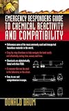 Emergency Responders Guide to Chemical Reactivity and Compatibility
