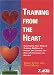 Training from the Heart